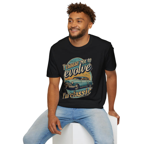 Classic Car T-Shirt — "I Choose Not to Evolve, I'm Classic" Vintage Auto Tee